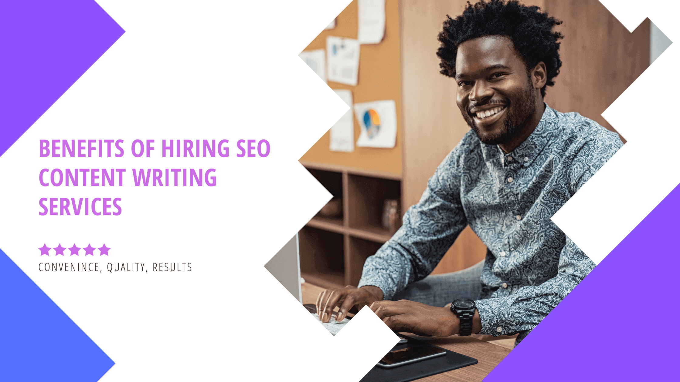 8 Benefits of Hiring SEO Content Writing Services for Your Business